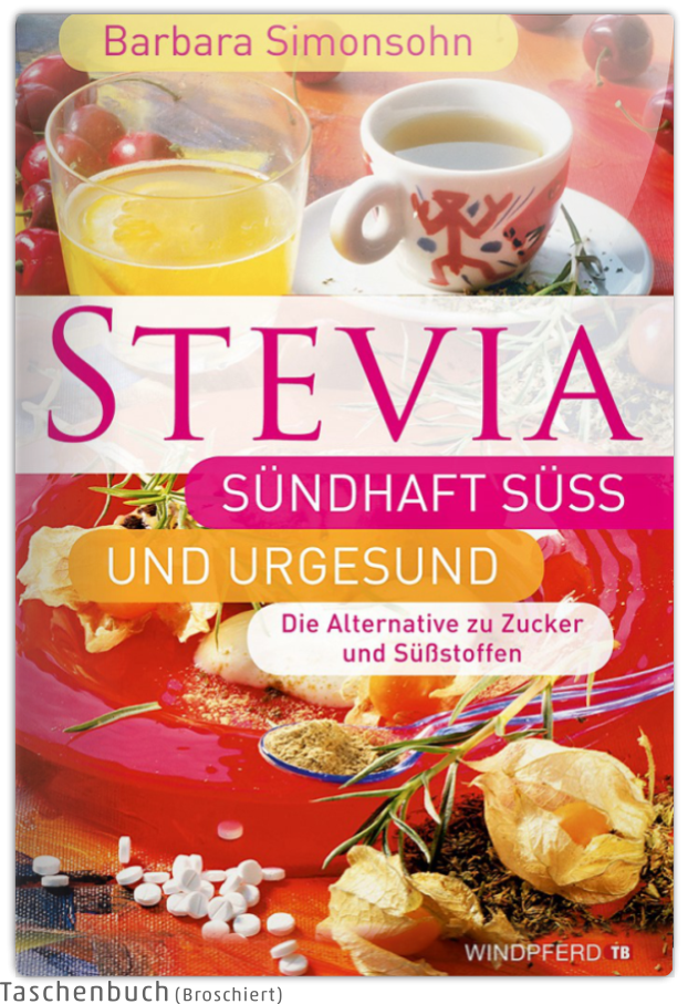 Stevia Buch sündhaft süss und urgesund